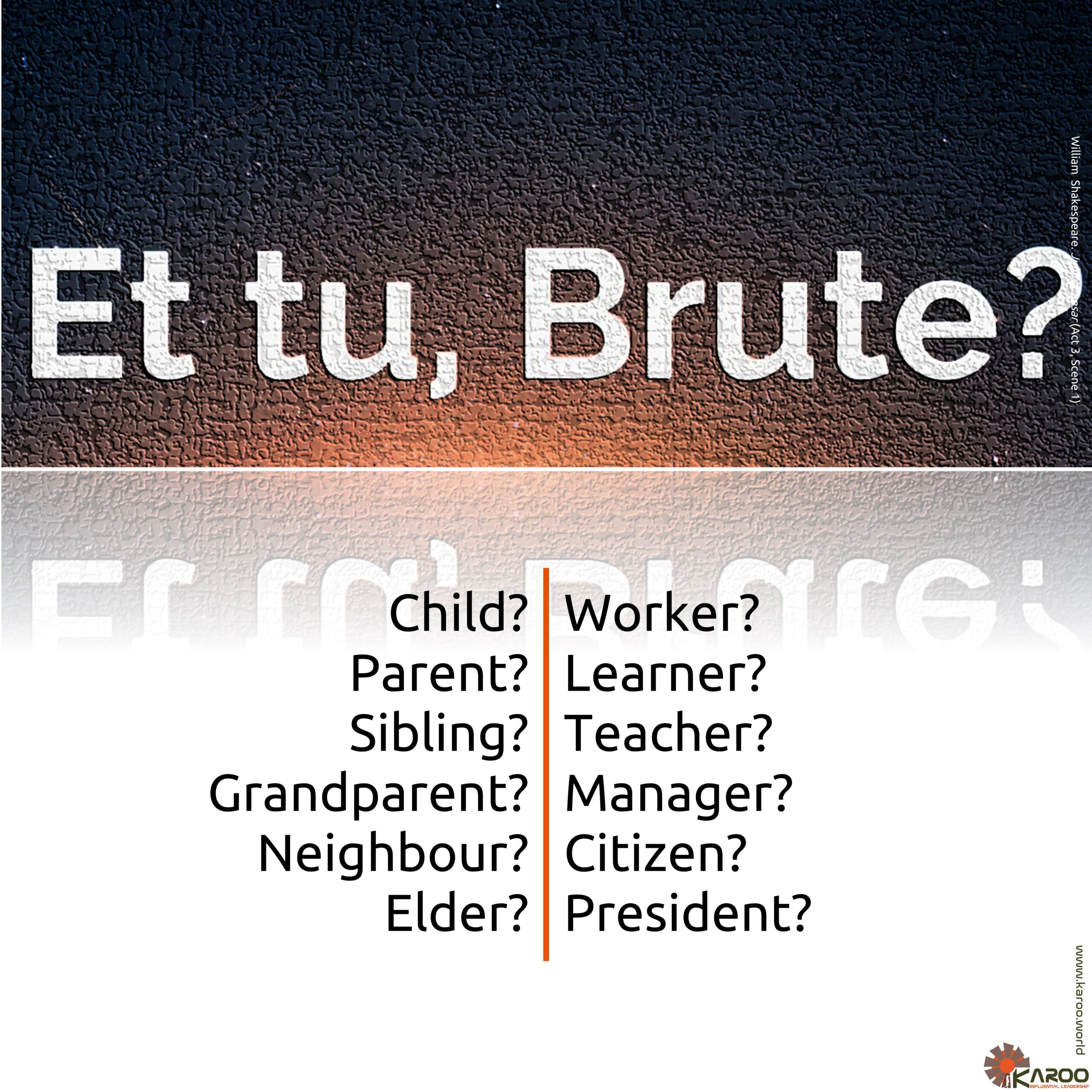 Et tu Brute Influential Leadership